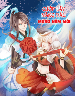 Cướp lấy nàng dâu mừng năm mới