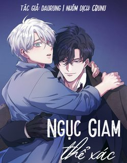 (Cbunu) Ngục Giam Thể Xác