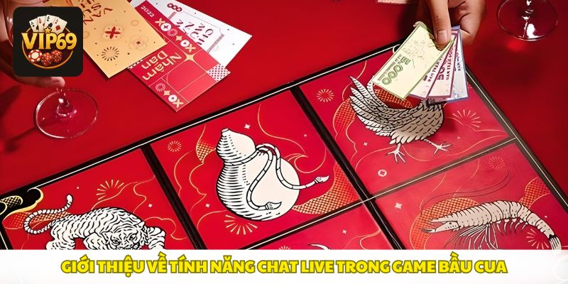Giới thiệu về tính năng chát Live trong game Bầu Cua